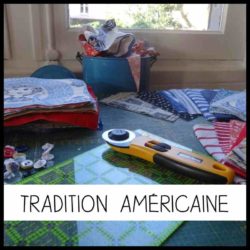 Les traditions américaines : Patchwork, quilting et memory quilt