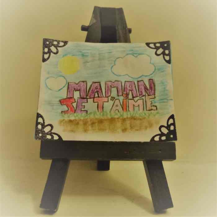 Ecriteau "Maman je t'aime"
